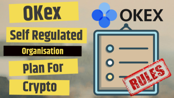 OKex Self Regulated Organisation Plan for Crypto