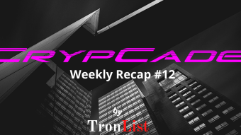 CrypCade.io – Weekly Recap #12
