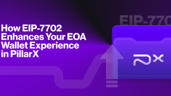 How EIP-7702 Enhances Your EOA Wallet Experience in PillarX