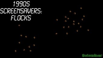 1990s Screensavers: Flocks