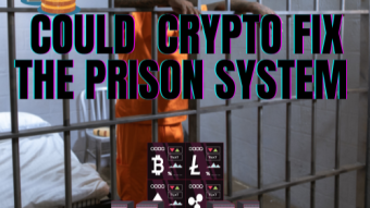 My Personal Opinion How I Think Cryptocurrency Could Fix The Prison System
