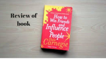 How to win friends and influence people by Dale Carnegie, Part II review.