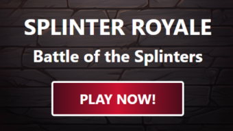 Is It Worth your Time? A first look at Splinter Royale