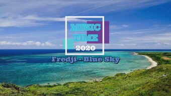 Fredji - Blue Sky (Music Time) 1080p
