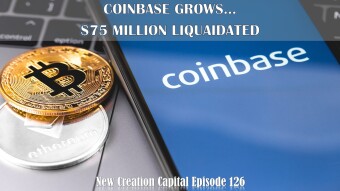 Episode 126: Coinbase Continues to Grow and 75 Millions Dollars Get Liquidated