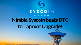 Nimble Syscoin beats BTC to Taproot Upgrade!
