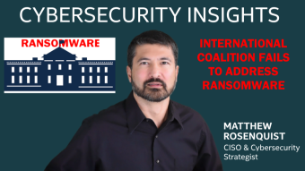 Video: International Coalition Fails to Address Ransomware
