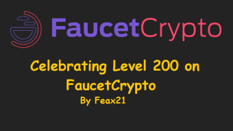 Celebrating Level 200 on FaucetCrypto