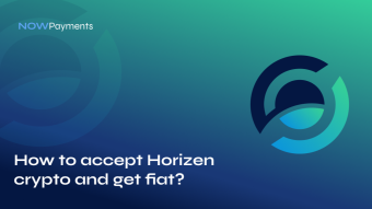 How to accept Horizen crypto and get fiat?