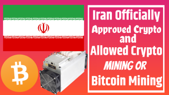 Iran Officially Approved Crypto and Allowed Crypto Mining or Bitcoin Mining