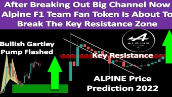 After Breaking Out Big Channel Now Alpine F1 Team Fan Token Is About To Break The Key Resistance Zone | ALPINE Price Prediction 2022