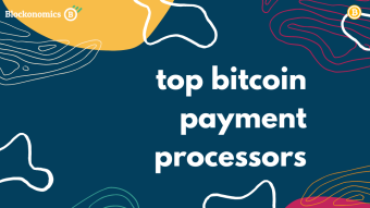 Top Bitcoin Payment Processors — 2021
