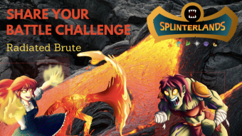 Splinterlands Share Your Battle Challenge! Radiated Brute