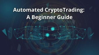 Automated CryptoTrading: A Beginner Guide