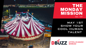 The Monday Mission >> From D.Buzz >> Play to Win >> (ROUND 147)