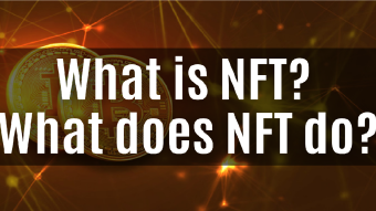 What is NFT? What does NFT do?