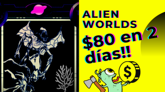 Sigue la locura de ALIEN WORLDS!! 🤪🤪