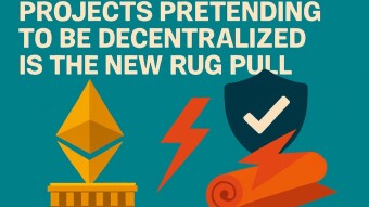 Projects Pretending To Be Decentralized Is The New Rug Pull