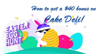 How To Get A Free $40 Signup Bonus From Cake DeFi This Easter!