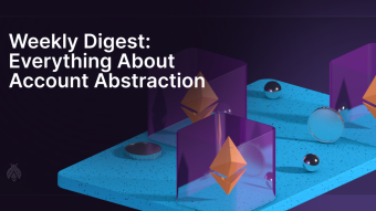 Everything about Account Abstraction: Ethereum’s record, Coinbase Wallet’s gas-free Polygon, 10th ERC4337 call, Alchemy & Hacken discuss AA, Magic secures $52M