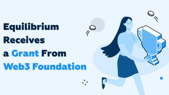 Equilibrium Receives a Grant From Web3 Foundation!