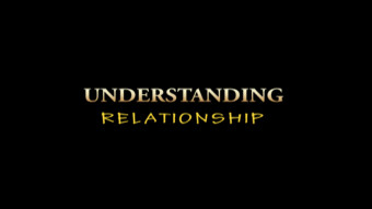 Understanding Relationship