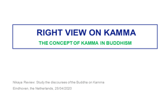 Nikaya Review: Kamma as taught in Pali Nikaya Suttas