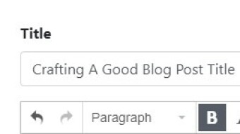 Crafting A Good Blog Post Title