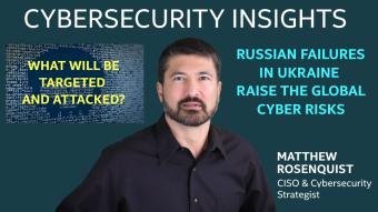 Russian Failures in Ukraine Raise the Global Cyber Risks