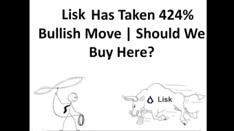 Lisk Is Has Taken 424% Bullish Move | Should We Buy Here?