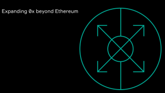 Expanding 0x beyond Ethereum