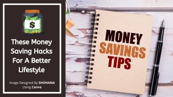 These Money Saving Hacks For A Better Lifestyle