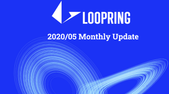 Loopring the novelties of the end of May