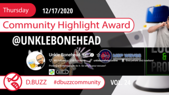 D.Buzz Community Highlight: @unklebonehead