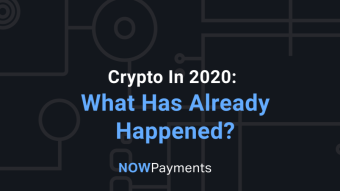 Crypto In 2020: What Has Already Happened?
