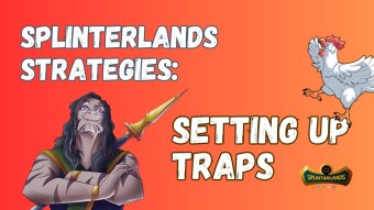 Splinterlands Strategies: Setting Up Traps