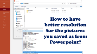 How to have better resolution for the picture you saved as from Powerpoint