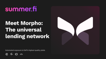 Morpho Meets Automation: How Summer.fi Is Making DeFi’s Smartest Lending Network Effortless for Everyone