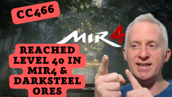 CC466 - Reached Level 40 In MIR4 & Darksteel Ores