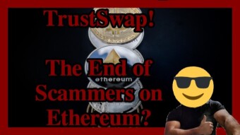 TrustSwap! Fighting Shady Scammers!?