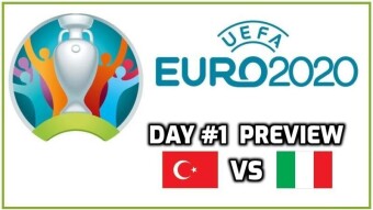 Euro 2020 Day #1 | Turkey vs Italy Preview