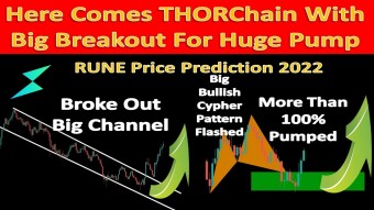 Here Comes THORChain With Big Breakout For Huge Pump | RUNE Price Prediction 2022