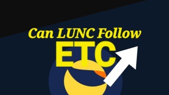 Can LUNC Follow ETC? - Relatable Possibilities? Nothing is 100%