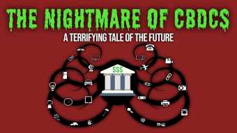 The New Nightmare of Central Bank Digital Currencies