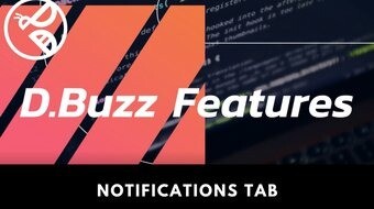 D.Buzz Features: Notification Tab