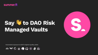 Say 👋 to DAO Risk Managed Vaults