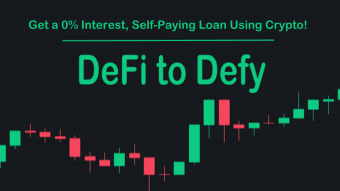 Getting A 0% Interest, Self-Paying Loan Using Crypto!