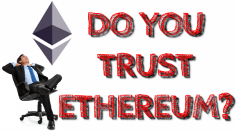 Do You Trust The Ethereum Cryptocurrency?