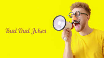 Bad Dad Joke of the day 06/09