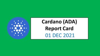 01 DEC 2021 (WED)- Cardano (ADA) Report Card